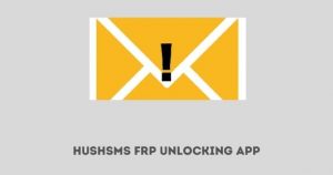 Hushsms APK Latest Version 2.10.3 Download for Android – Free FRP SMS 4