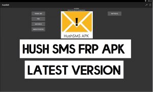 Hushsms Apk Latest Version 2.7.8 Download for Android – Free FRP SMS 3